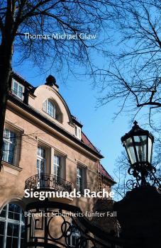 Siegmunds Rache: Benedict Schönheits fünfter Fall - Hardcover
